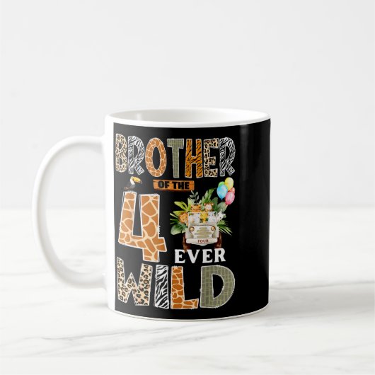 Brother Of The Four Ever Wild Safari 4th Birthday Kaffeetasse (Links)