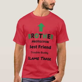 Brother Protector Best Friendrouble Buddy Familie T-Shirt
