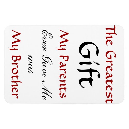 Brother Quote Magnet (Horizontal)