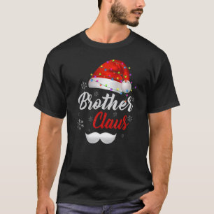 Brother Santa Claus Hat Light Snow Family Santa Ch T-Shirt