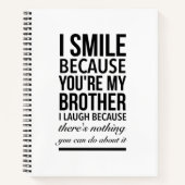 Brother smile funny ohrs for brothers big bro notizblock (Vorderseite)
