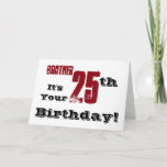 Brother's 25th birthday greeting in black, red. karte<br><div class="desc">Bei White Background Featuring Black and Red sind wir this fun,  birthday greeting for a brother. My Funny Mind Greetings.</div>