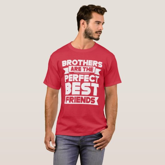 Brothers Arehe Perfect Best Friendseam Brother fam T-Shirt (Vorne ganz)