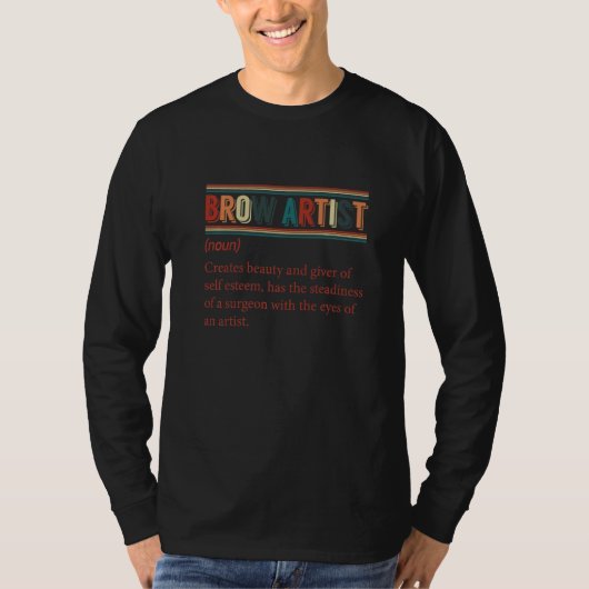 Brow Artist Definition Retro Brow Artist T-Shirt (Vorderseite)