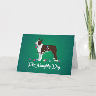 Brown Boston Terrier Feliz Naughty Dog Design Feiertagskarte