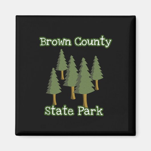 Brown County State Park Indiana Forest Woods Campi Magnet (Vorne)