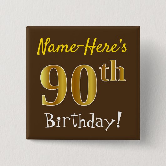 Brown, Falsch Gold 90th Birthday, With Custom Name Button (Vorderseite)