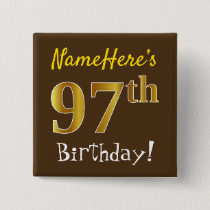 Brown, Faux Gold 97th Birthday, With Custom Name Button