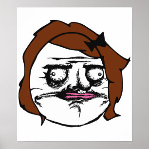 Brown Female Me Gusta Comic Rage Face Meme Poster
