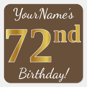 Brown, Imitat-Gold72. Geburtstag + Individueller Quadratischer Aufkleber