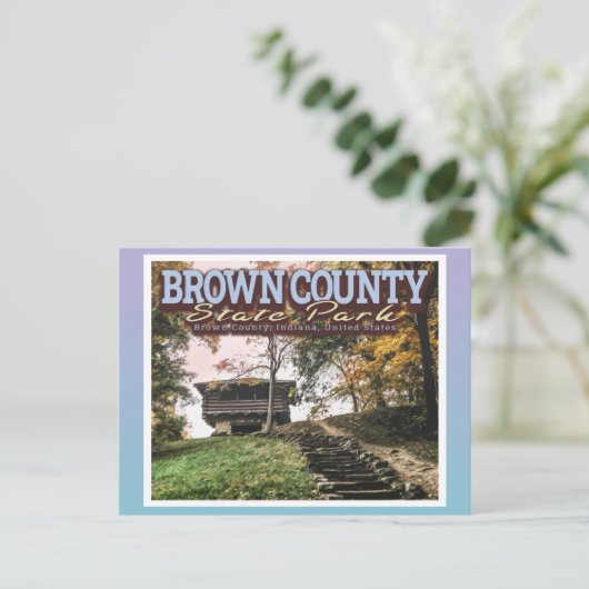 BROWN LANDKREIS STAAT PARK - INDIANA VEREINIGTE ST POSTKARTE (Stehend Vorderseite)