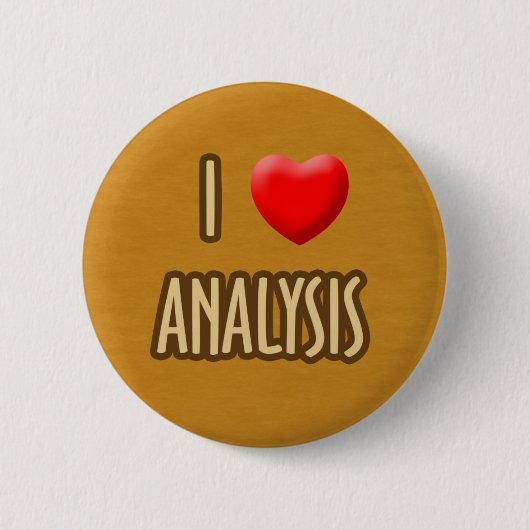 BROWN MODEL - I LOVE ANALYSIS BUTTON (Vorderseite)