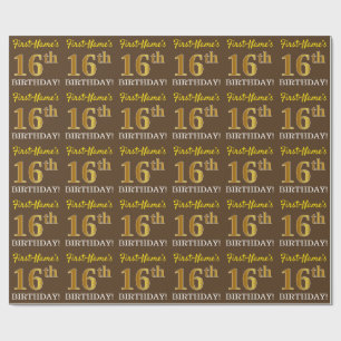 Brown, nachgemachter Goldblick "16. GEBURTSTAG " Geschenkpapier