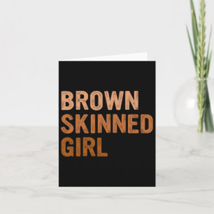 Brown Skinned Girl Black Melanin Queen Magic Junet Karte