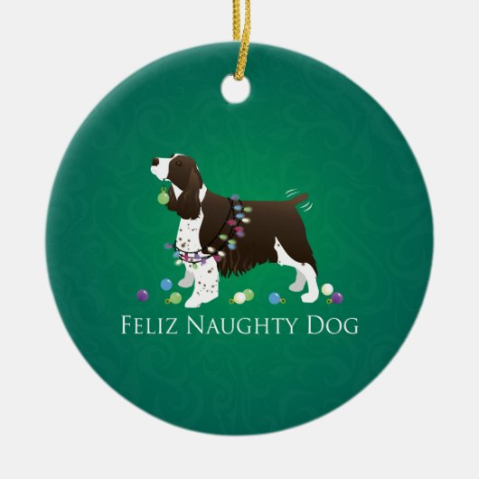 Brown Springer Spaniel Dog Feliz Naughty Dog Keramikornament (Vorne)