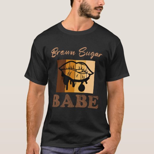 Brown Sugar Babe 8 T-Shirt (Vorderseite)