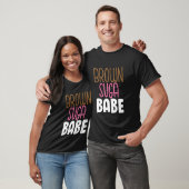 Brown Sugar Babe Brown Suga Babe T-Shirt (Unisex)