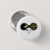 Brown Sugar Babe in Schwarz und Gold Button (Vorne & Hinten)