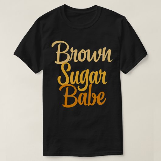 Brown Sugar Babe T-Shirt (Design vorne)