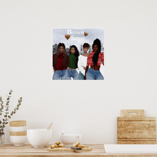 Brown Sugar Babes Poster 2 (Küche)