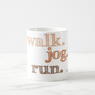 BROWN WALK JOG RUN (Schriftart SCHATZT) Kaffeetasse