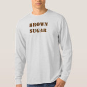 Brown-Zucker T-Shirt (Vorderseite)