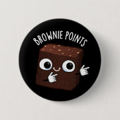 Brownie Points Funny Snack Pun Dark BG Button (Vorderseite)