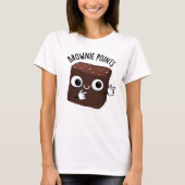 Brownie Points Funny Snack Pun T-Shirt (Vorderseite)