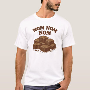 Brownies Nom Nom Brownie Eater Brownie T-Shirt