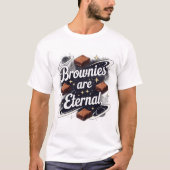 Brownies sind etemal T-Shirt (Vorderseite)