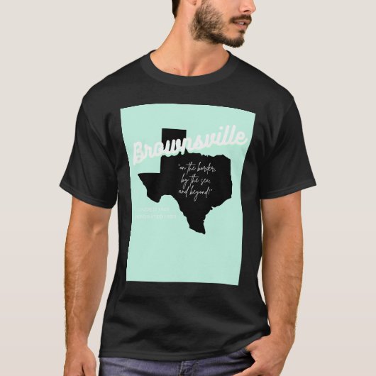 Brownsville, Texas T-Shirt  (Vorderseite)