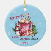 Brr! Baby Es ist kalt Outside Snowman und Hot Coco Keramik Ornament (Hinten)