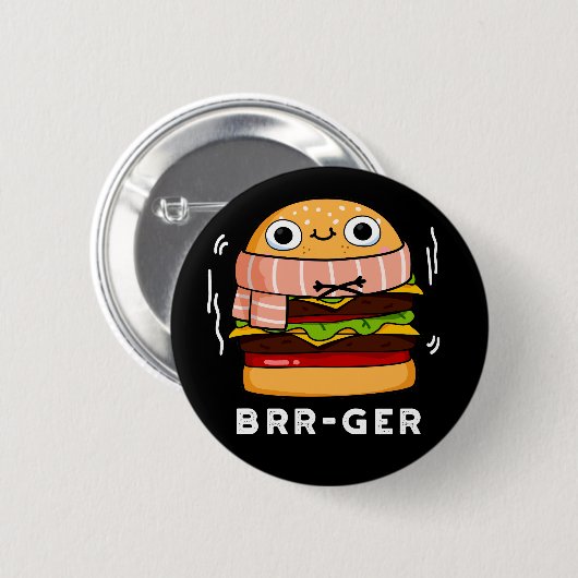 Brr-ger Funny Freezing Burger Pun Dark BG Button (Vorne & Hinten)