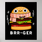 Brr-ger Funny Freezing Burger Pun Dark BG Poster (Vorne)