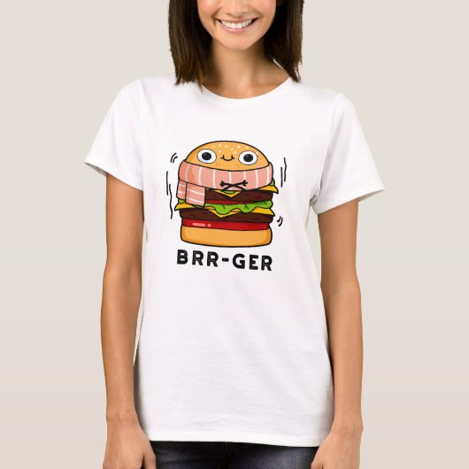 Brr-ger Funny Freezing Burger Pun T-Shirt (Vorderseite)