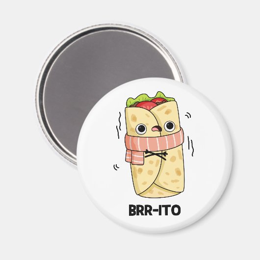 Brr-ito Funny Freezing Cold Burrito Pun Magnet (Vorderseite/Rückseite)