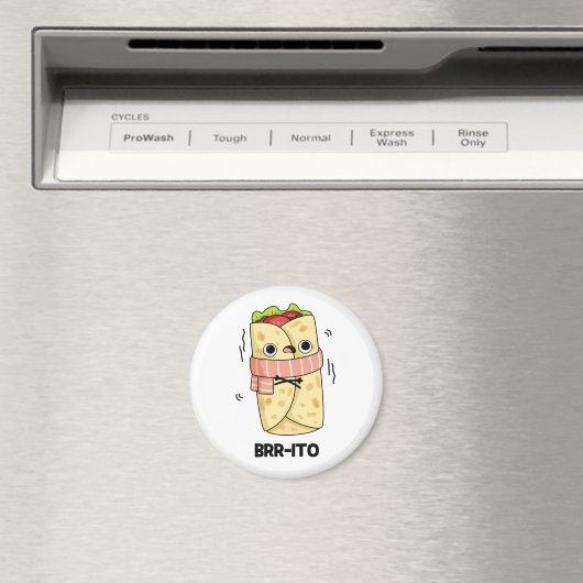 Brr-ito Funny Freezing Cold Burrito Pun Magnet (In Situ (Geschirrspüler))