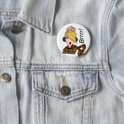 "Brrr! Es ist kalt!" Diva Buttons (Beispiel)