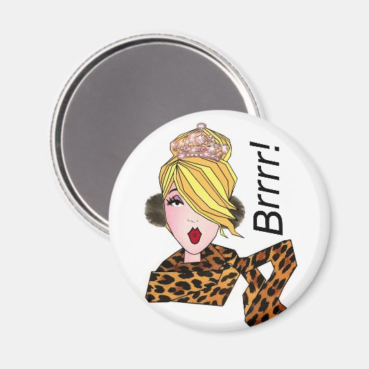 "Brrr! Es ist kalt!" Diva Magnet (Vorderseite/Rückseite)