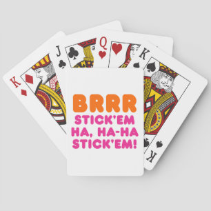 BRRR STECHT SIE HA, HA-HA STECHT SIE! SPIELKARTEN