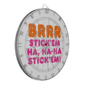 BRRR STICK 'EM HA, HA-HA STICK 'EM! DARTSCHEIBE (Vorderseite Links)