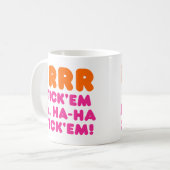 BRRR STICK 'EM HA, HA-HA STICK 'EM! KAFFEETASSE (Vorderseite Links)