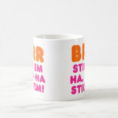 BRRR STICK 'EM HA, HA-HA STICK 'EM! KAFFEETASSE (Mittel)