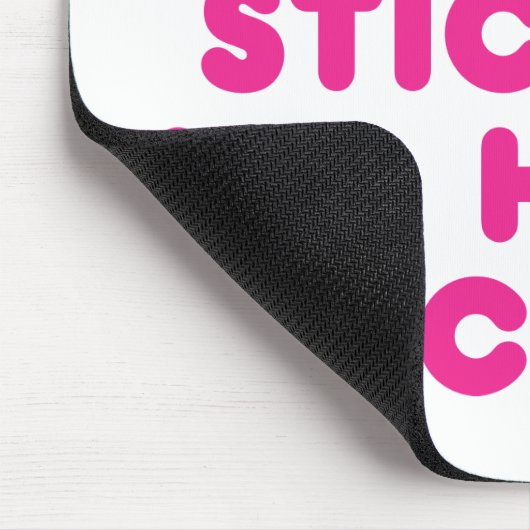 BRRR STICK 'EM HA, HA-HA STICK 'EM! MOUSEPAD (Ecke)