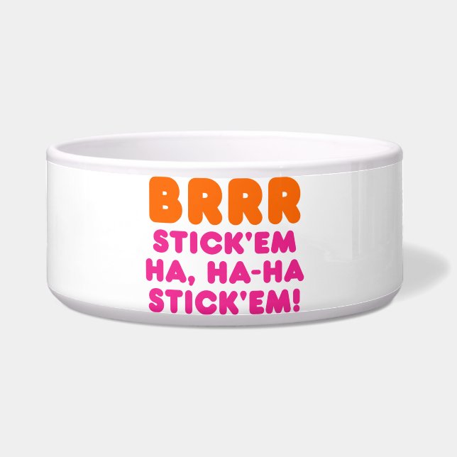 BRRR STICK 'EM HA, HA-HA STICK 'EM! NAPF (Vorderseite)