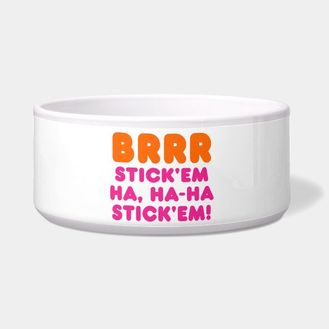 BRRR STICK 'EM HA, HA-HA STICK 'EM! NAPF (Vorderseite)