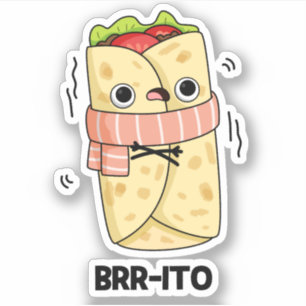 Brrrito Funny Freezing Cold Burrito Pun Aufkleber