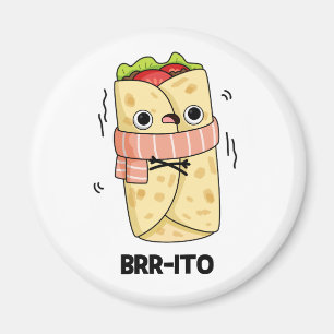 Brrrito Niedlich Freezing Cold Burrito Pub Magnet