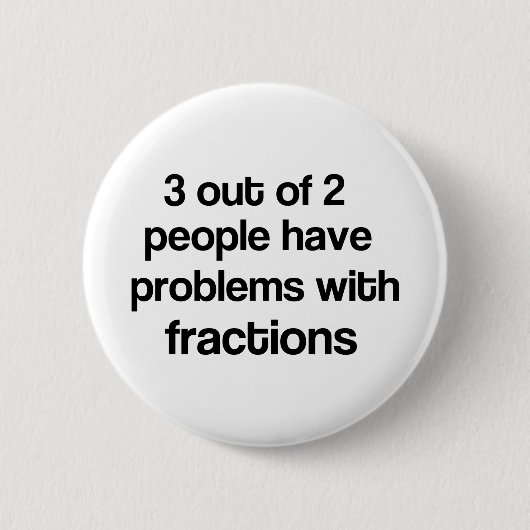 Bruch mit 3 heraus 2 Leuten Button (Vorderseite)