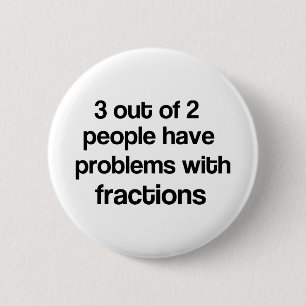 Bruch mit 3 heraus 2 Leuten Button